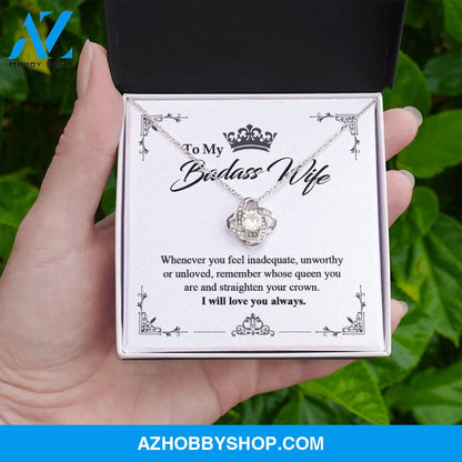 To My Badass Wife - Queen - Love Knot Necklace