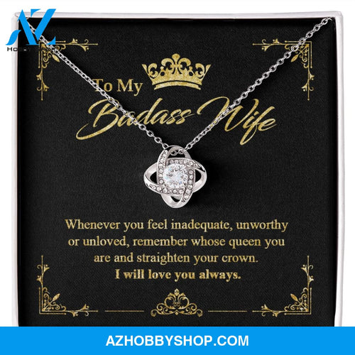 To My Badass Wife - Queen - Love Knot Necklace