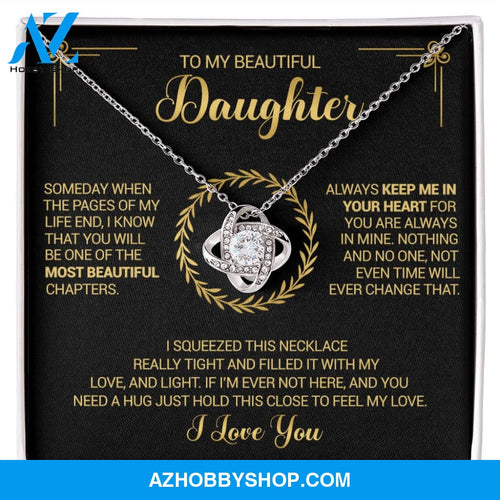 To My Beautiful Daughter - Always Keep Me In Your Heart - Love Knot Necklace