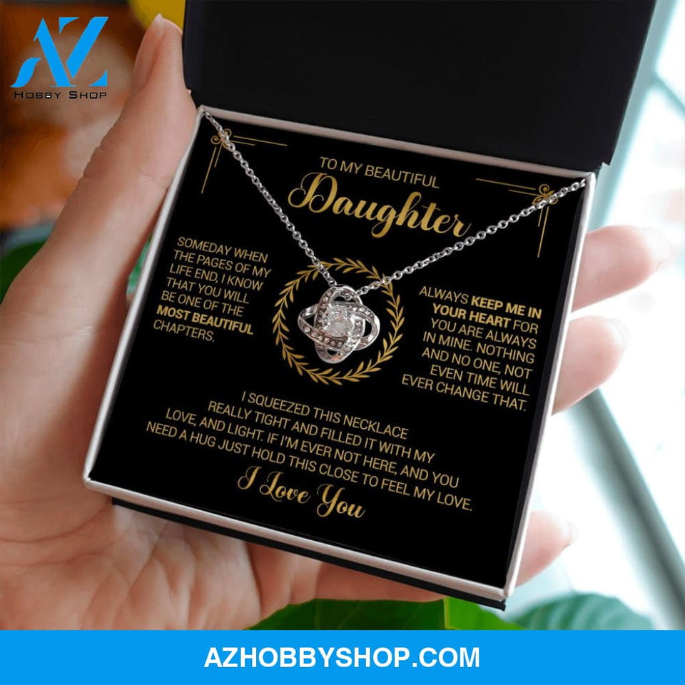 To My Beautiful Daughter - Always Keep Me In Your Heart - Love Knot Necklace