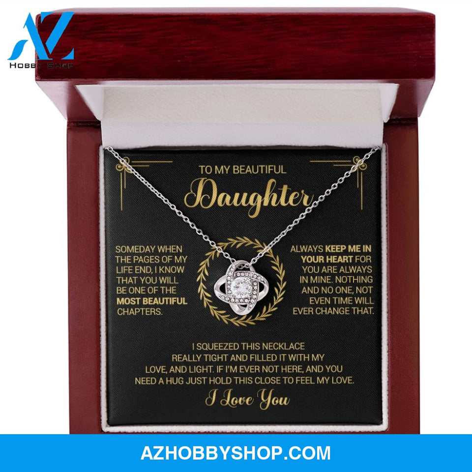 To My Beautiful Daughter - Always Keep Me In Your Heart - Love Knot Necklace