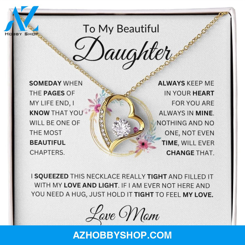To My Beautiful Daughter "Most Beautiful Chapters Love Mom" Heart Necklace