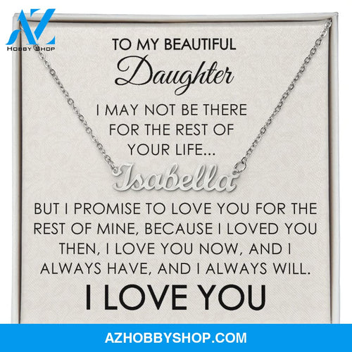 To My Beautiful Daughter - Personalized Necklace - I Love You