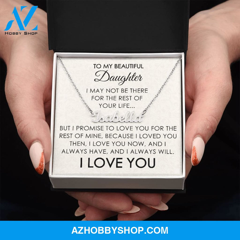 To My Beautiful Daughter - Personalized Necklace - I Love You
