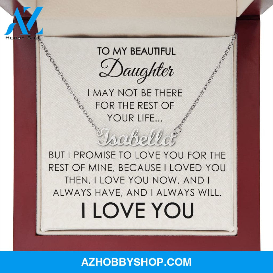 To My Beautiful Daughter - Personalized Necklace - I Love You