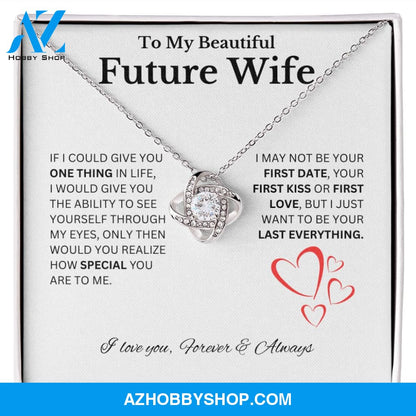 To My Beautiful Future Wife - Love Knot Necklace
