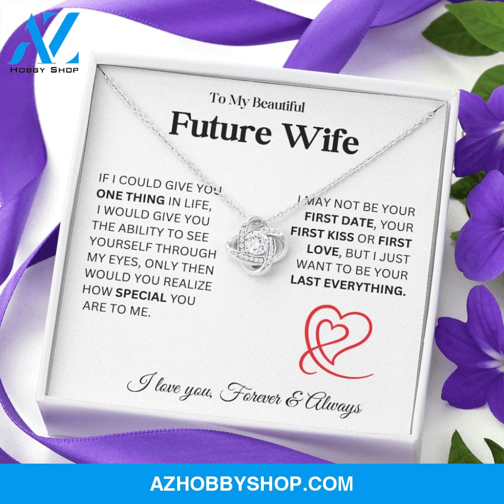 To My Beautiful Future Wife - Love Knot Necklace
