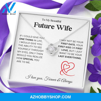 To My Beautiful Future Wife - Love Knot Necklace