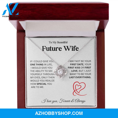 To My Beautiful Future Wife - Love Knot Necklace