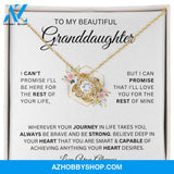 To My Beautiful Granddaughter I Cant Promise Love Knot Necklace