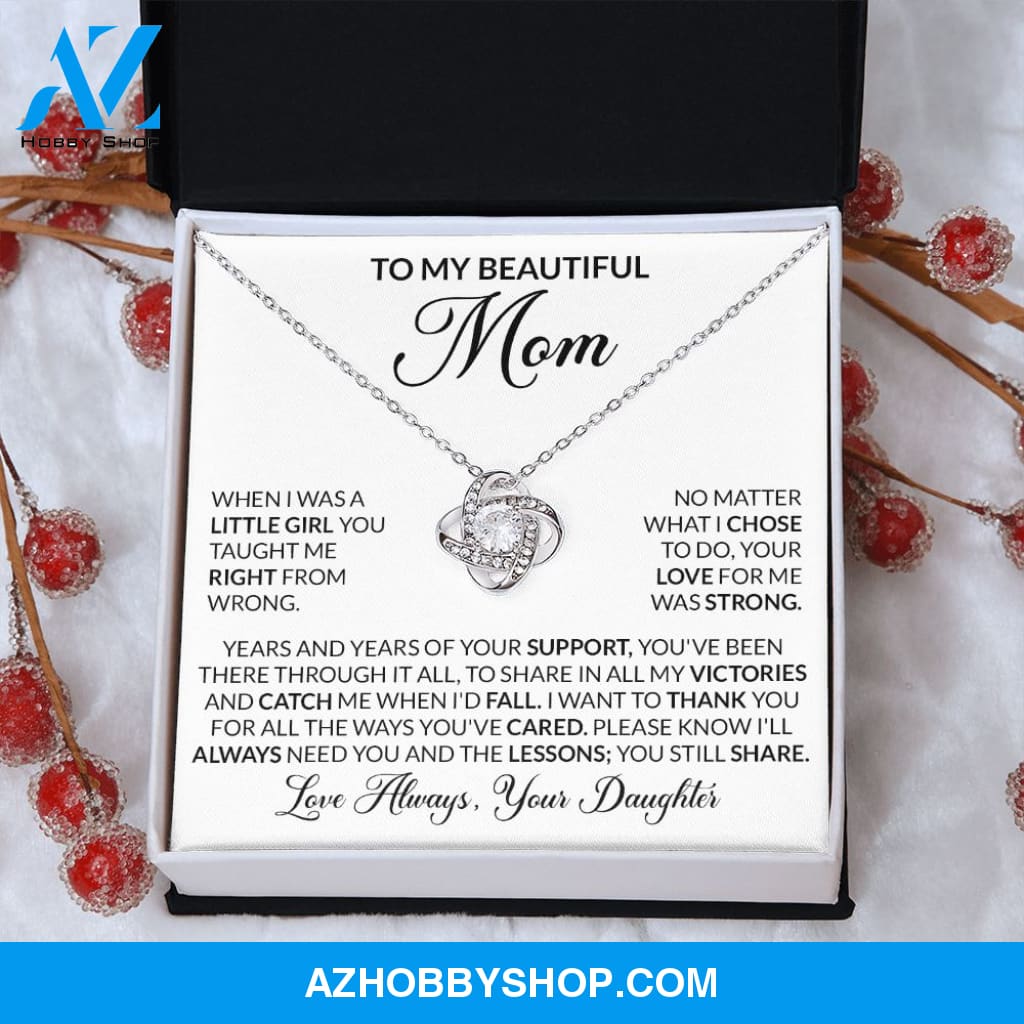 To My Beautiful Mom - When I Was A Little Girl You Taught Me Right From Wrong