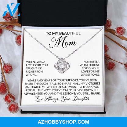 To My Beautiful Mom - When I Was A Little Girl You Taught Me Right From Wrong