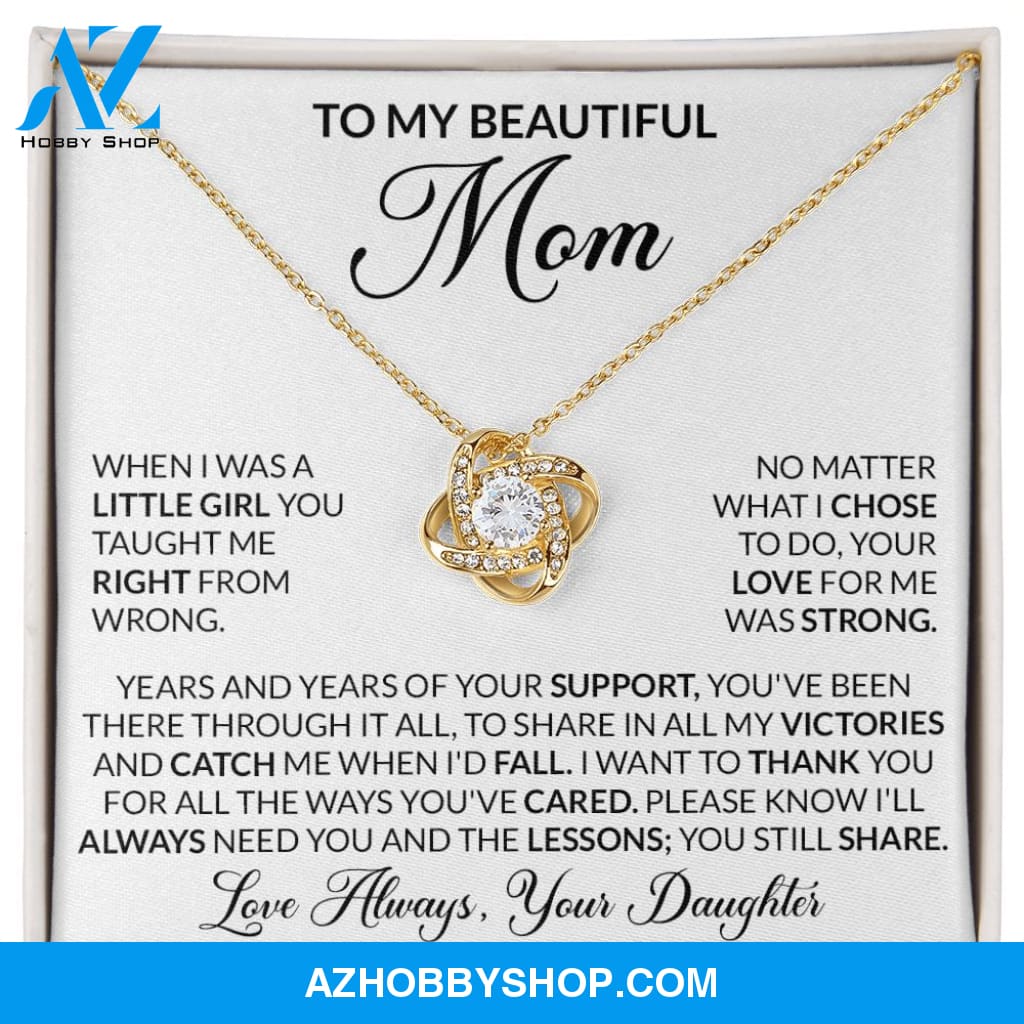 To My Beautiful Mom - When I Was A Little Girl You Taught Me Right From Wrong