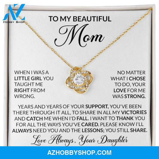 To My Beautiful Mom - When I Was A Little Girl You Taught Me Right From Wrong