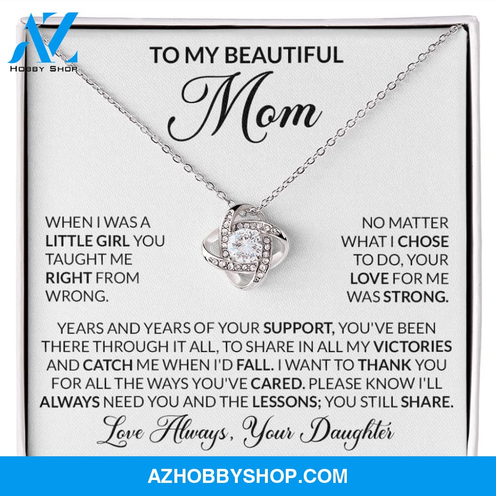 To My Beautiful Mom - When I Was A Little Girl You Taught Me Right From Wrong
