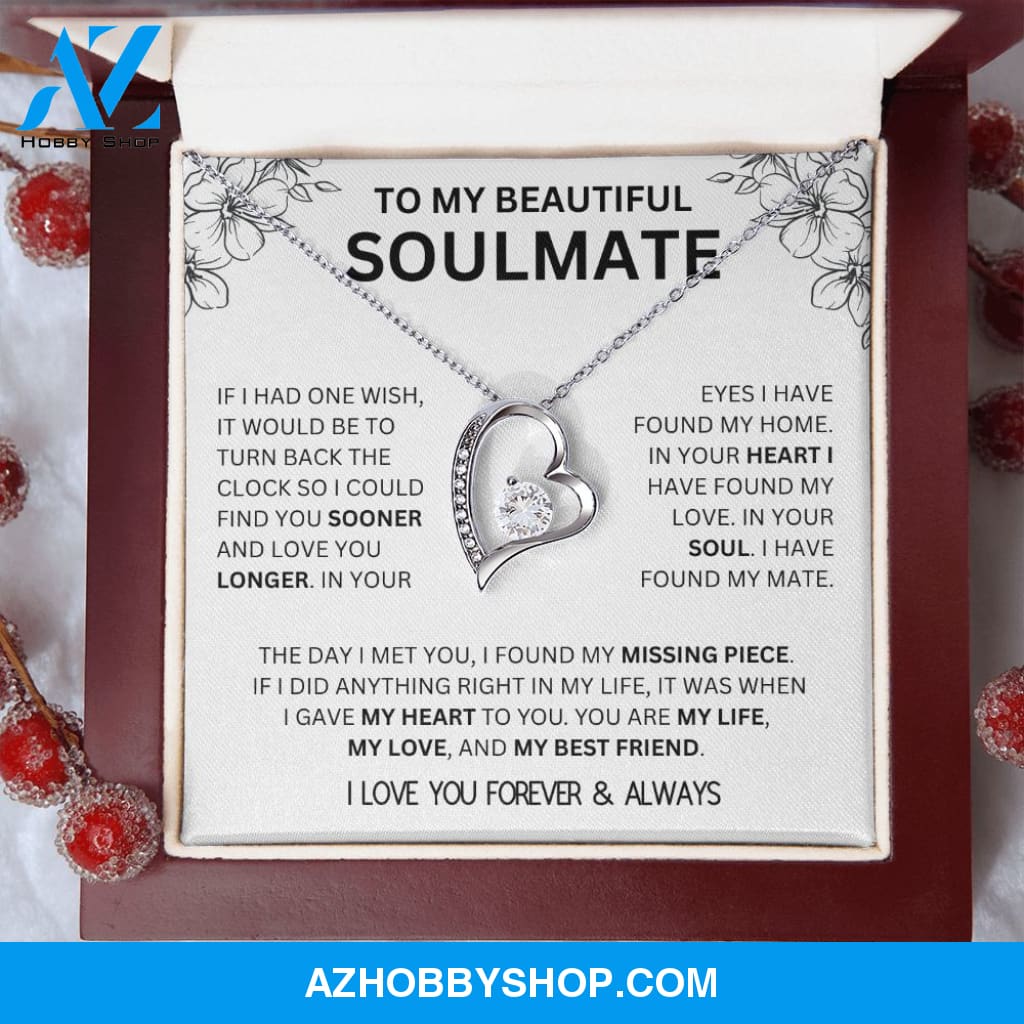 To My Beautiful Soulmate | I Have Found My Mate | Forever Love Necklace