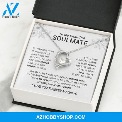 To My Beautiful Soulmate | I Have Found My Mate | Forever Love Necklace