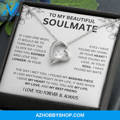 To My Beautiful Soulmate | I Have Found My Mate | Forever Love Necklace