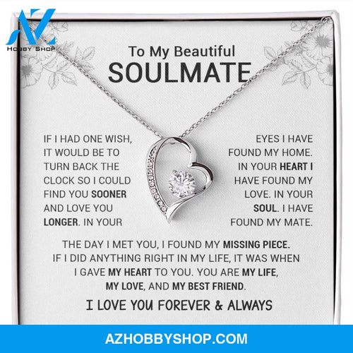 To My Beautiful Soulmate | I Have Found My Mate | Forever Love Necklace