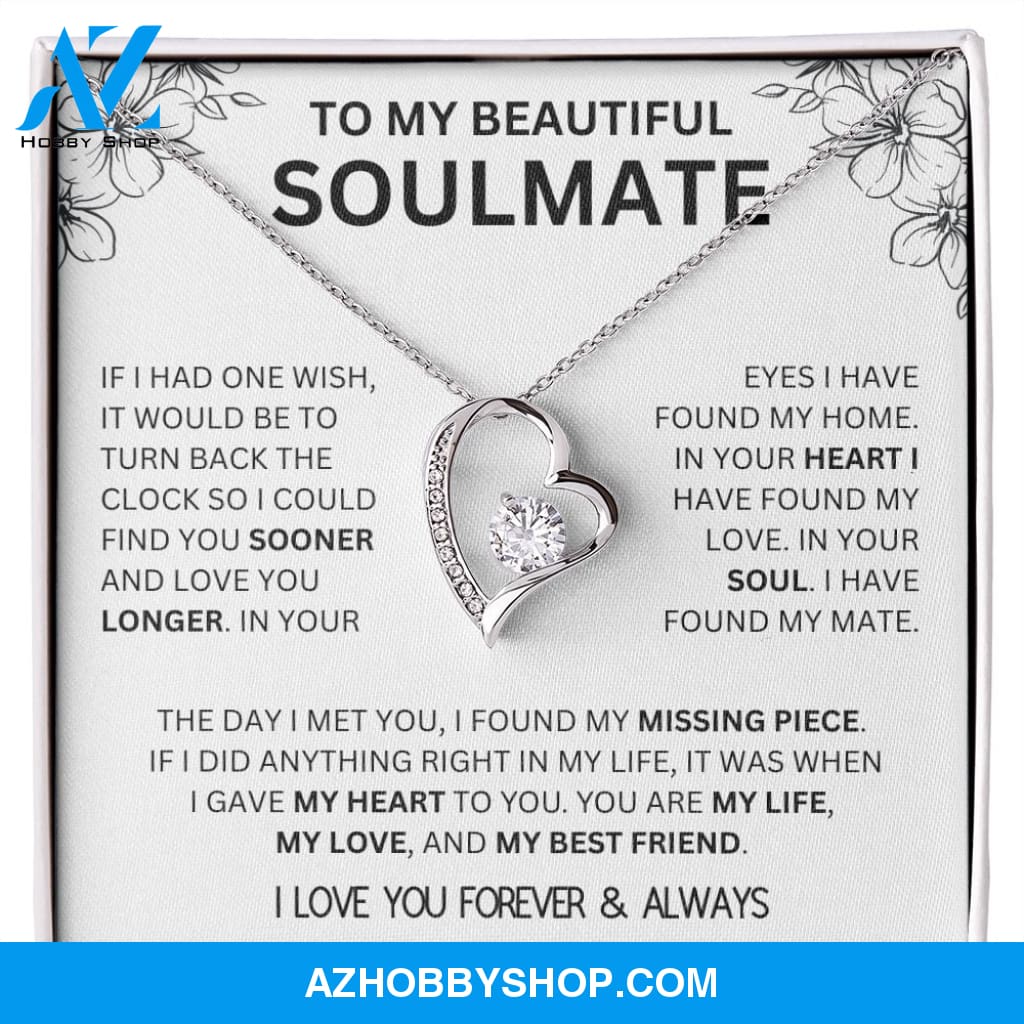 To My Beautiful Soulmate | I Have Found My Mate | Forever Love Necklace