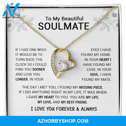 To My Beautiful Soulmate | I Have Found My Mate | Forever Love Necklace