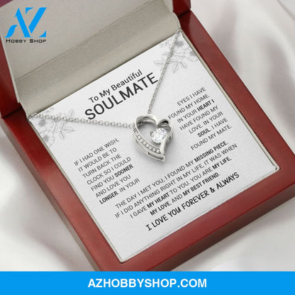 To My Beautiful Soulmate | I Have Found My Mate | Forever Love Necklace