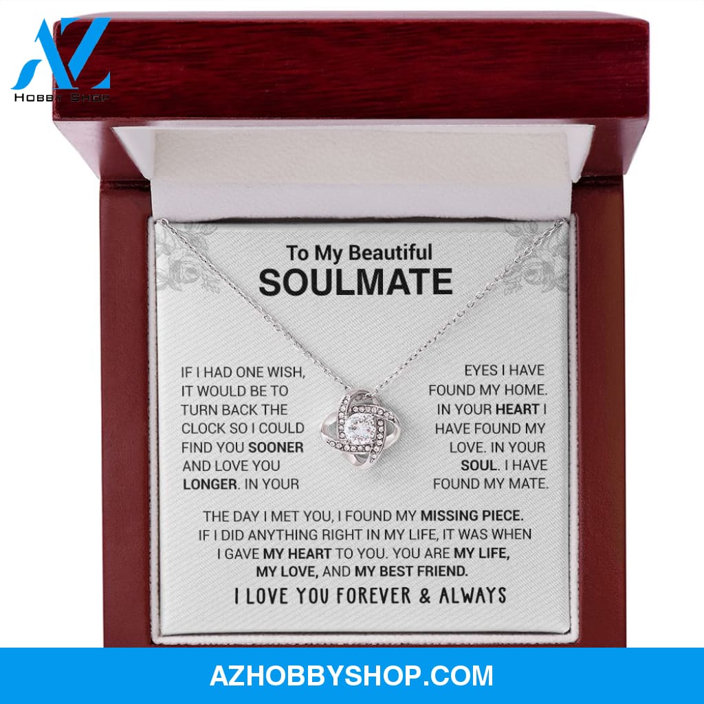 To My Beautiful Soulmate - In Your Eyes I Have Found My Home - Love knot Necklace