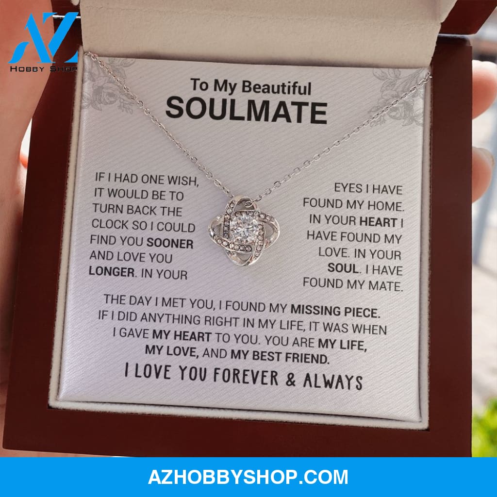 To My Beautiful Soulmate - In Your Eyes I Have Found My Home - Love knot Necklace