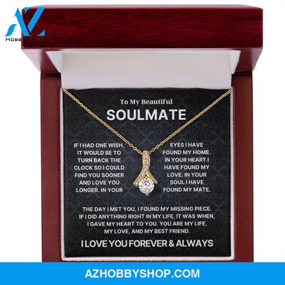 To My Beautiful Soulmate l Alluring Beauty Necklace