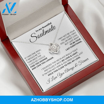 To My Beautiful Soulmate - Your Last Everything - Love Knot Necklace