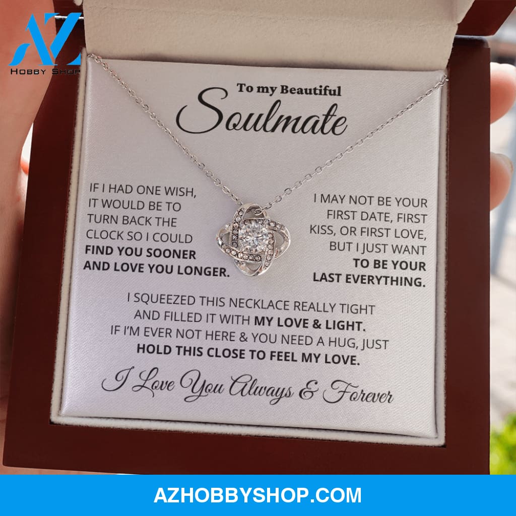 To My Beautiful Soulmate - Your Last Everything - Love Knot Necklace