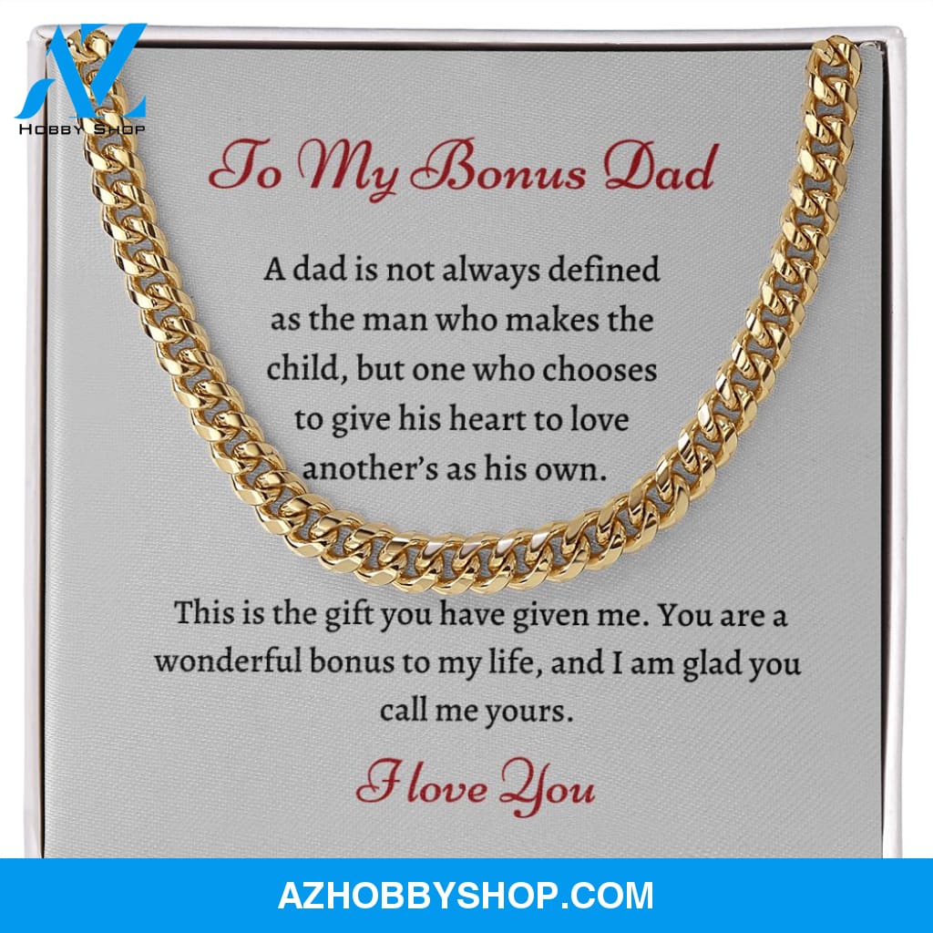 To My Bonus Dad | Cuban Link | Wonderful Bonus |