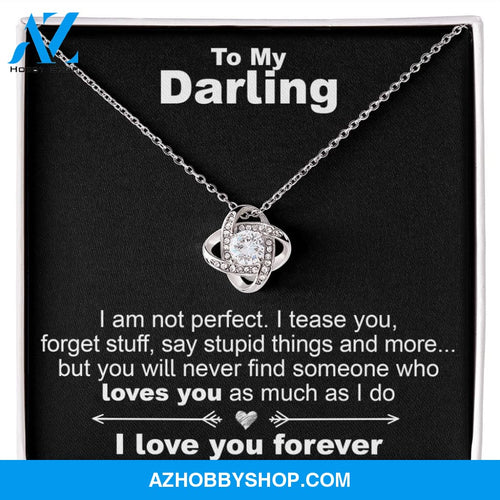 To My Darling, I am Not Perfect - Love Knot Necklace