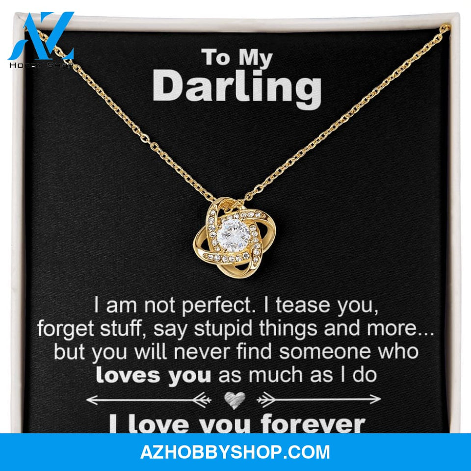 To My Darling, I am Not Perfect - Love Knot Necklace