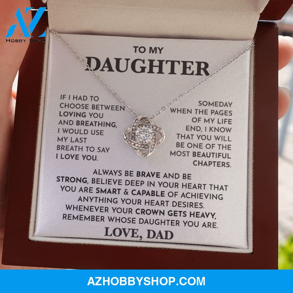 To My Daughter - Love Knot Silver Necklace- Always Be Brave And Be Strong
