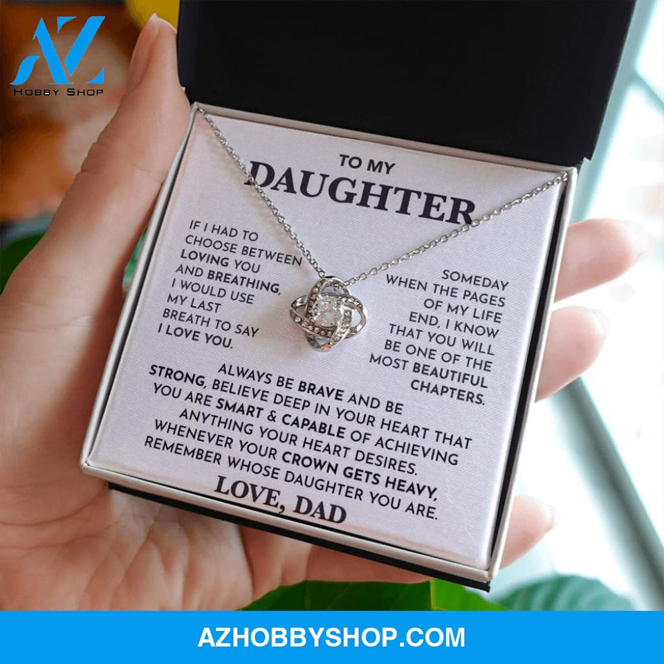 To My Daughter - Love Knot Silver Necklace- Always Be Brave And Be Strong