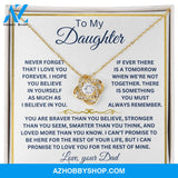 To My Daughter Love Your Dad Love Knot Necklace V8