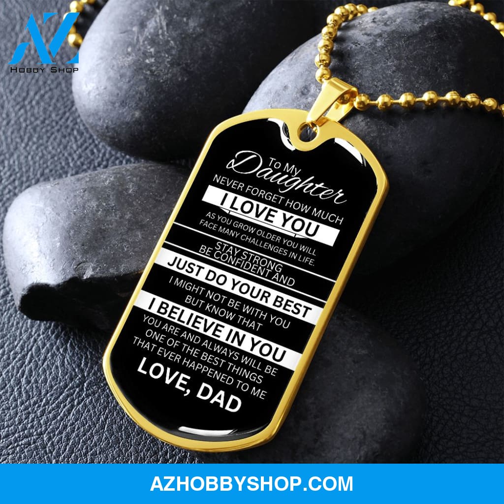 To My Daughter | Never Forget How Much I Love You | Dog Tag Necklace Gift From Dad