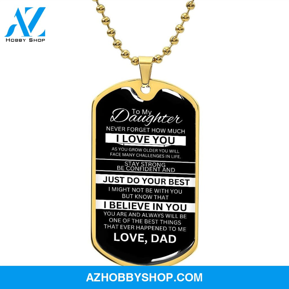 To My Daughter | Never Forget How Much I Love You | Dog Tag Necklace Gift From Dad