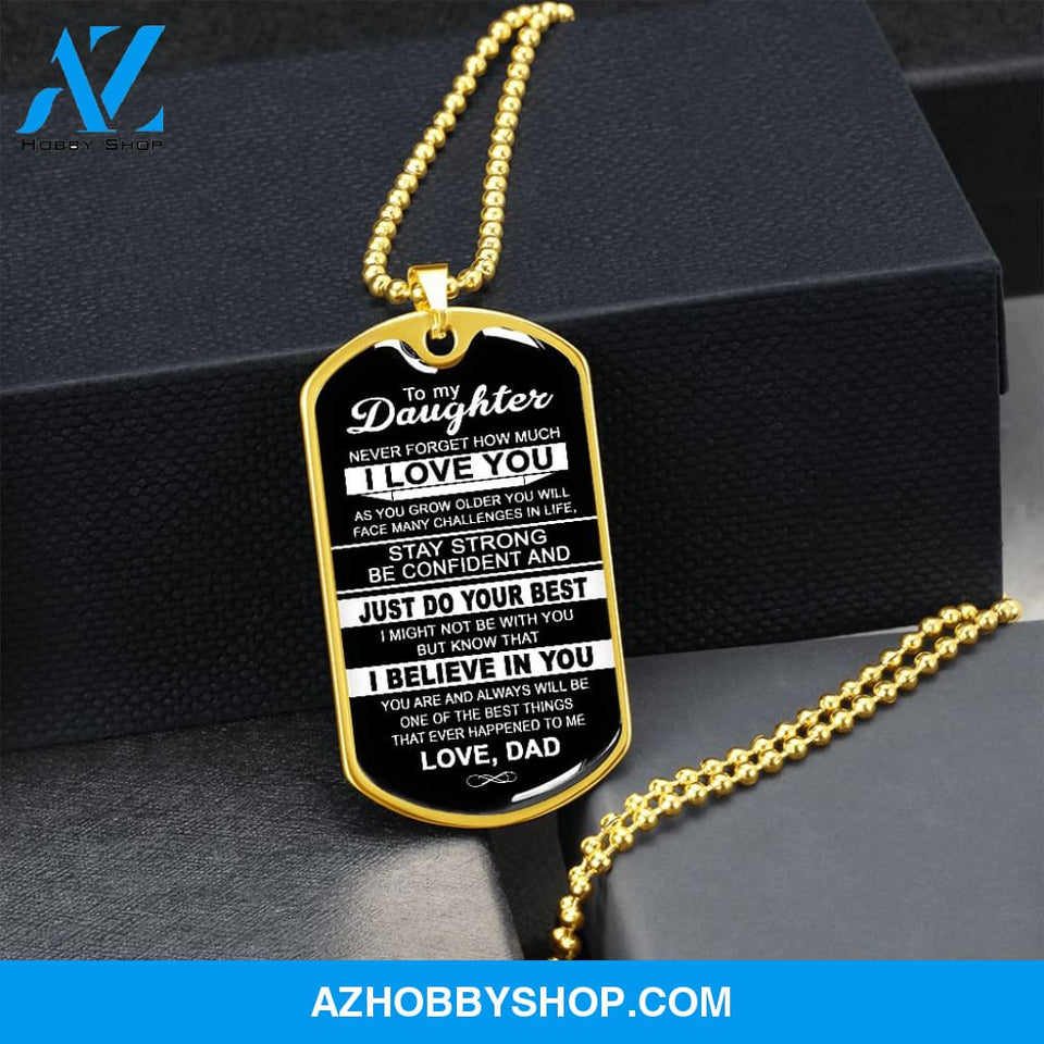 To My Daughter | Never Forget How Much I Love You | Dog Tag Necklace Gift From Dad