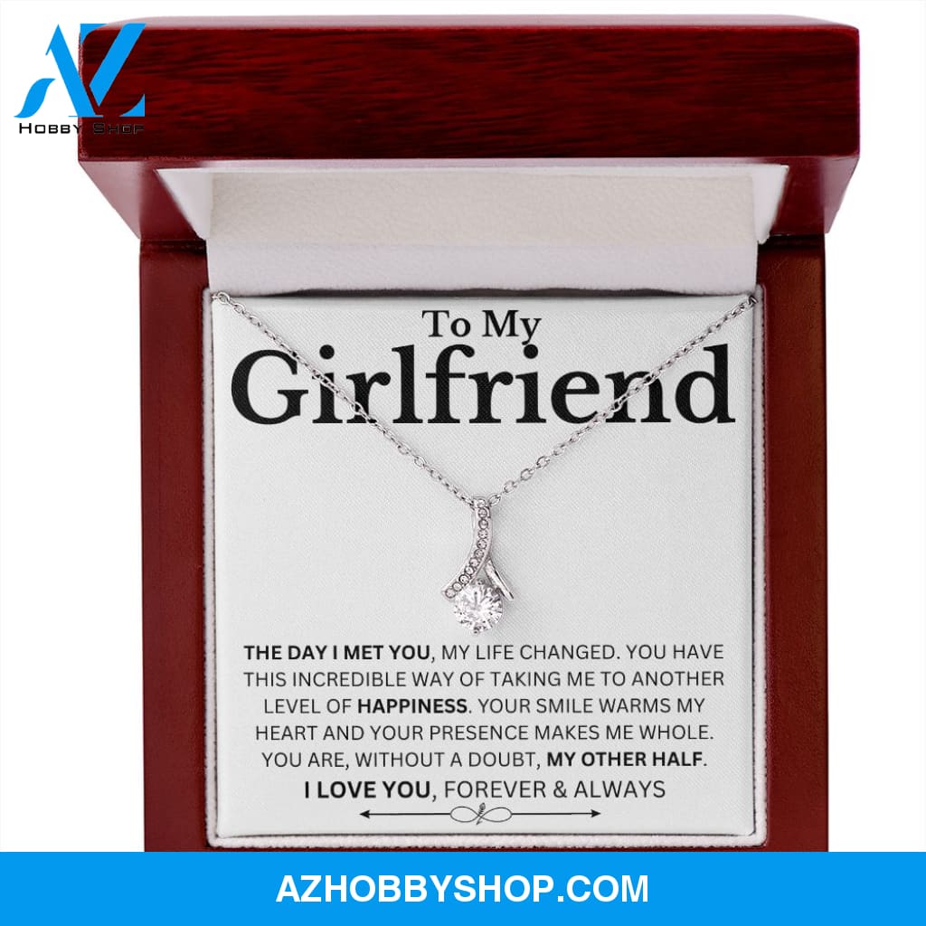 To My Girlfriend - The Day I Met You - Alluring Necklace. Meaningful necklace for girlfriend