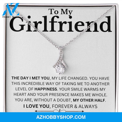 To My Girlfriend - The Day I Met You - Alluring Necklace. Meaningful necklace for girlfriend