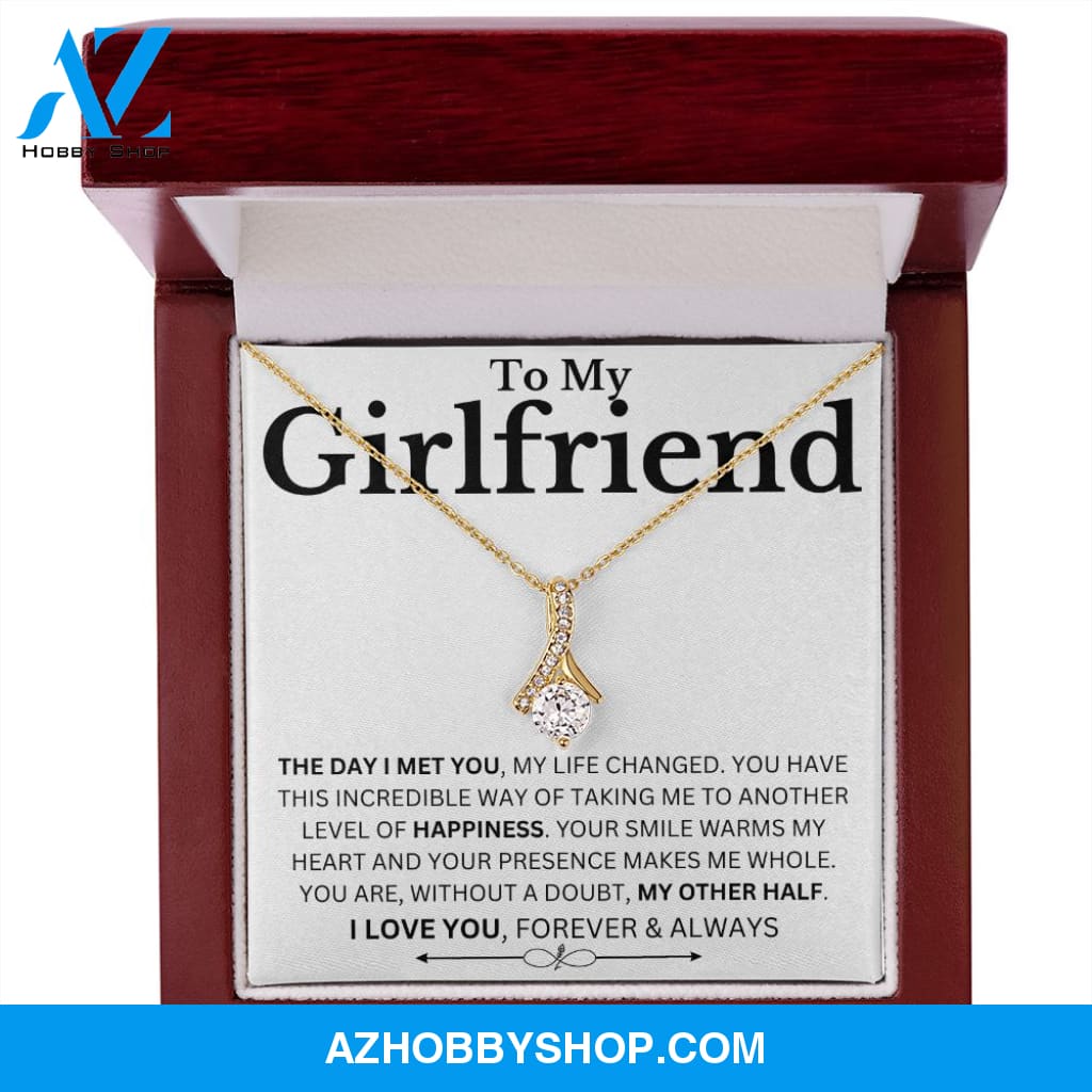 To My Girlfriend - The Day I Met You - Alluring Necklace. Meaningful necklace for girlfriend