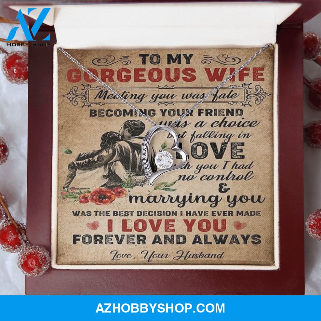 To My Gorgeous Wife, I Love You, Forever Love Necklace, Romantic Gift For Wife