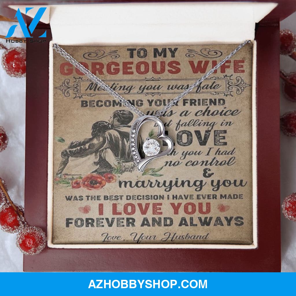To My Gorgeous Wife, I Love You, Forever Love Necklace, Romantic Gift For Wife