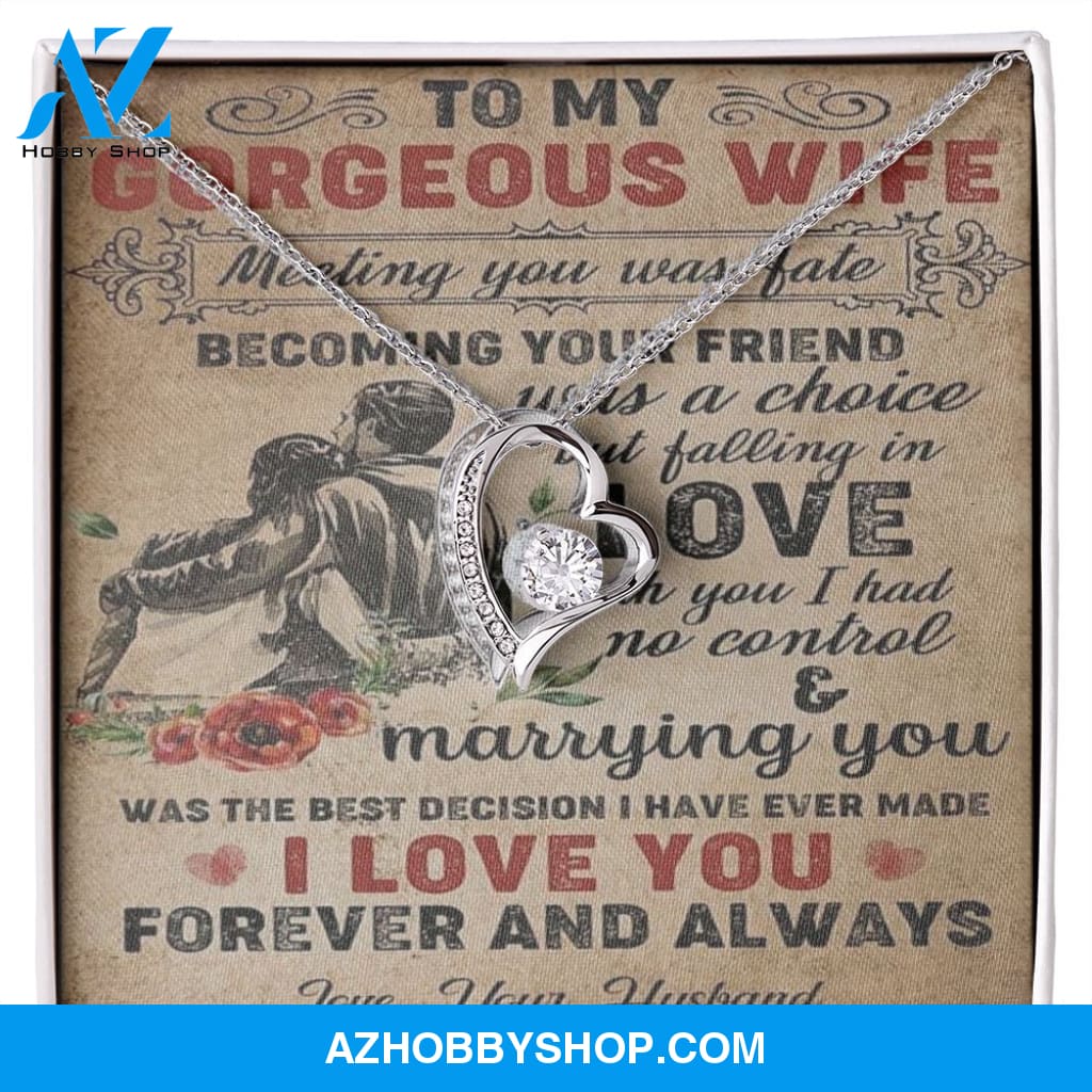 To My Gorgeous Wife, I Love You, Forever Love Necklace, Romantic Gift For Wife
