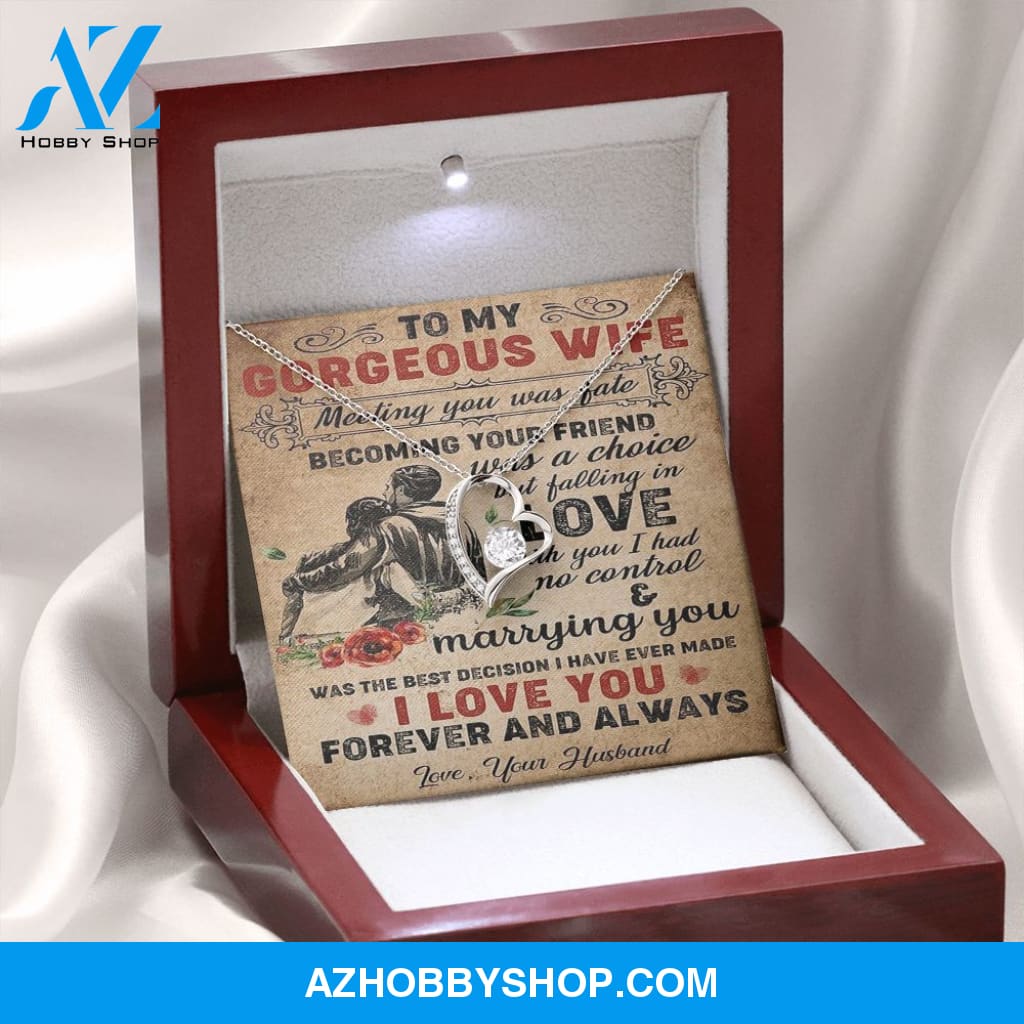 To My Gorgeous Wife, I Love You, Forever Love Necklace, Romantic Gift For Wife