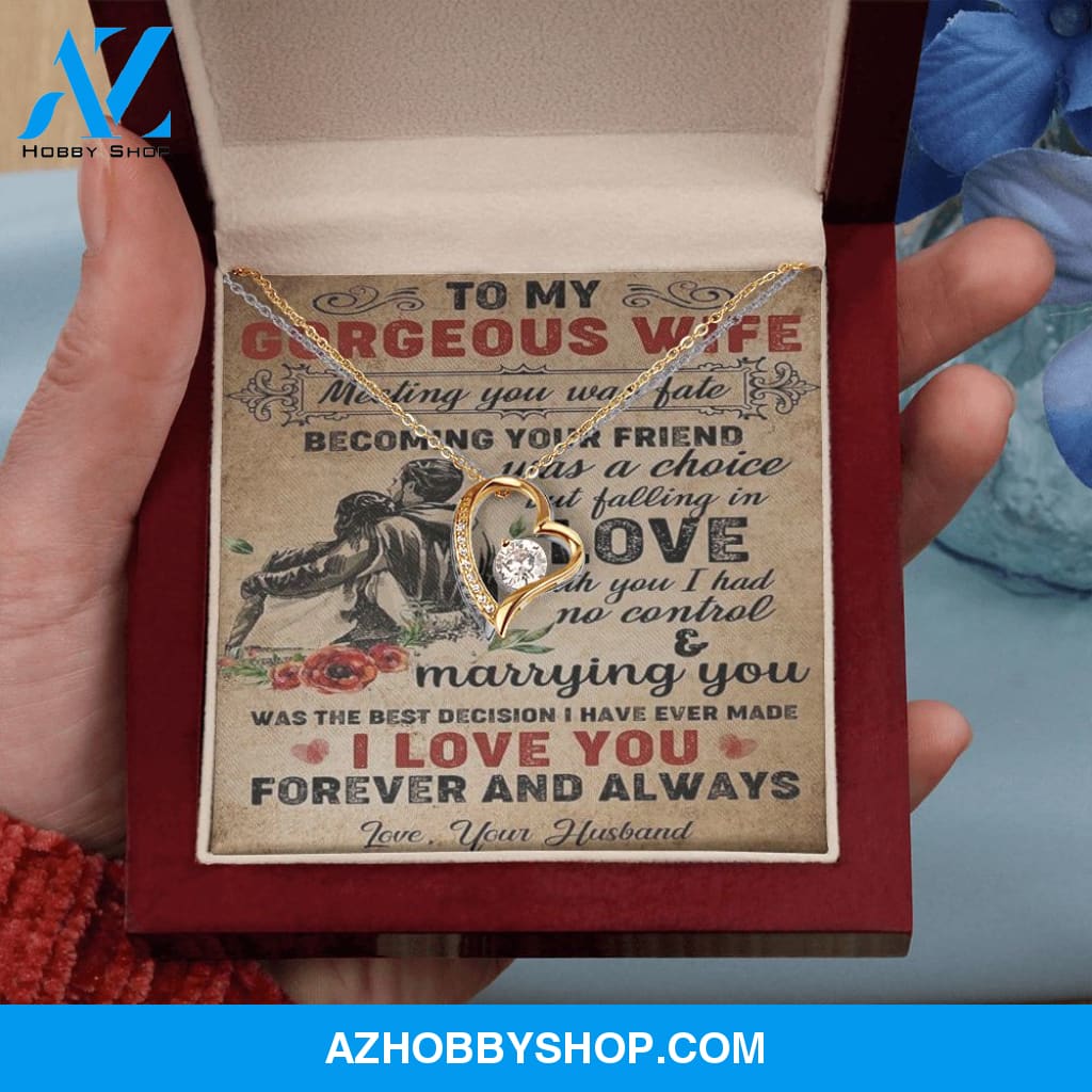 To My Gorgeous Wife, I Love You, Forever Love Necklace, Romantic Gift For Wife