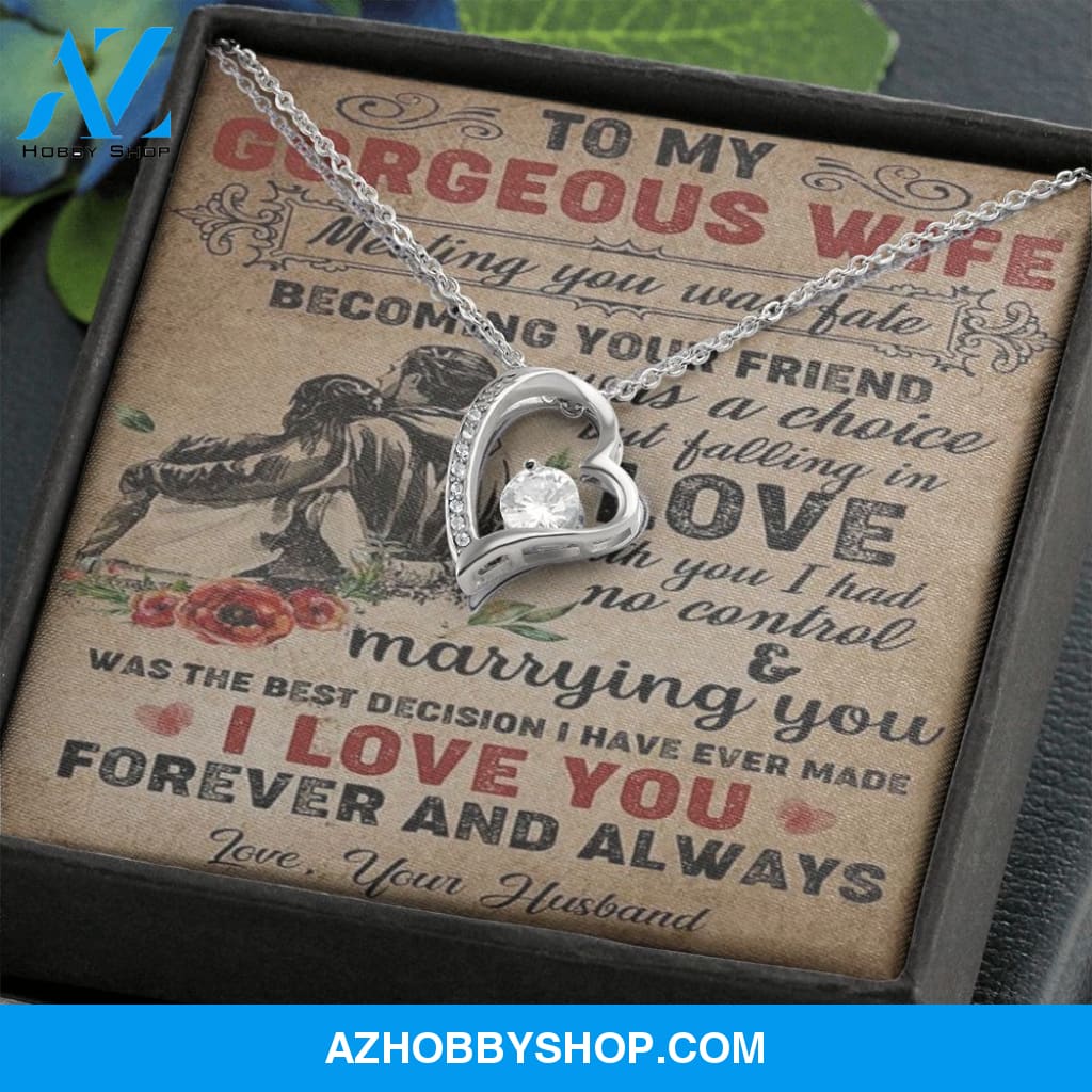 To My Gorgeous Wife, I Love You, Forever Love Necklace, Romantic Gift For Wife
