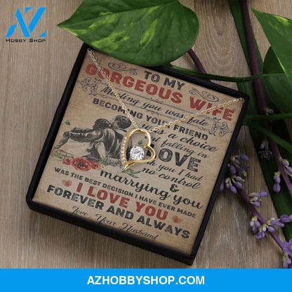 To My Gorgeous Wife, I Love You, Forever Love Necklace, Romantic Gift For Wife